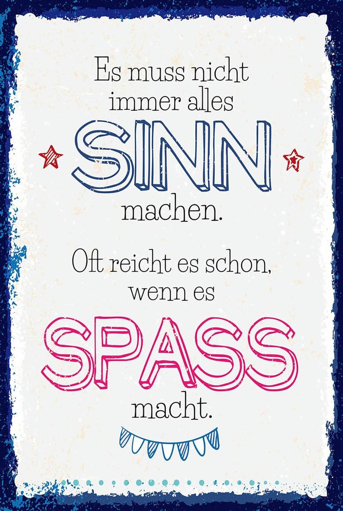 Holzschild 18x12 cm Spass nicht immer alles Sinn