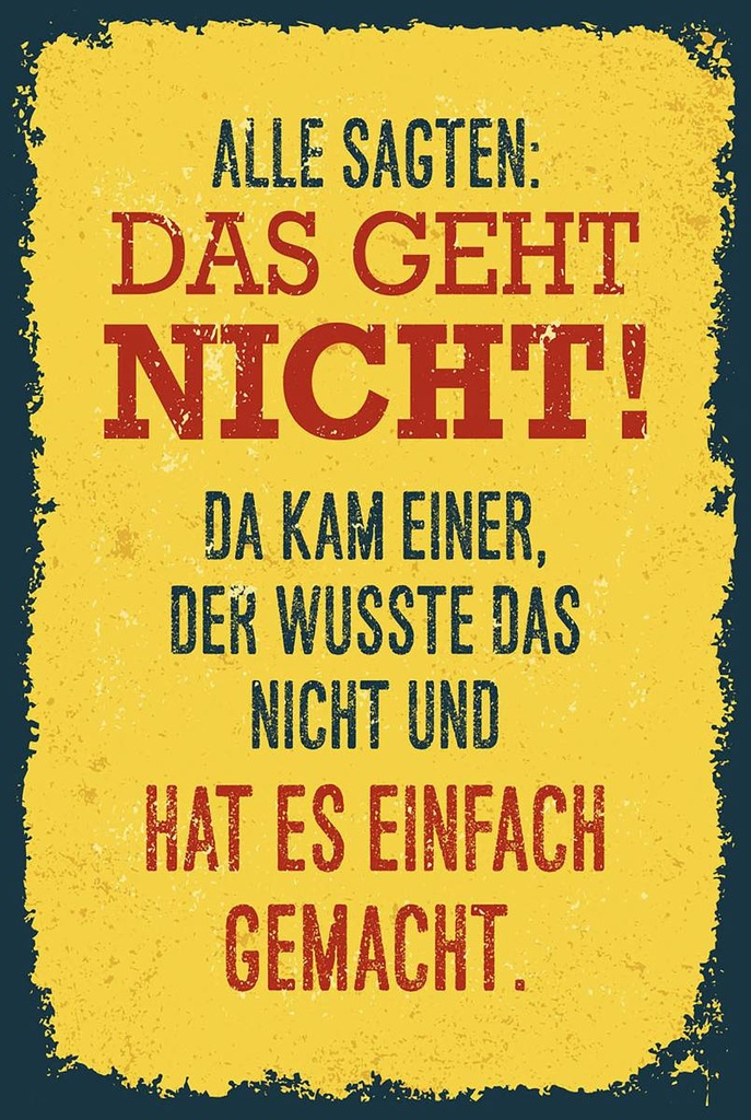 Holzschild 18x12 cm alle sagten das geht nicht da kam
