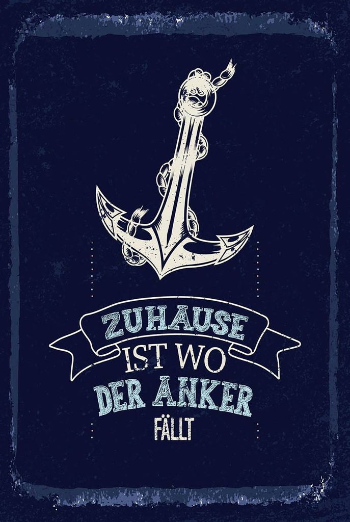Holzschild 18x12 cm Zuhause ist wo der Anker fällt