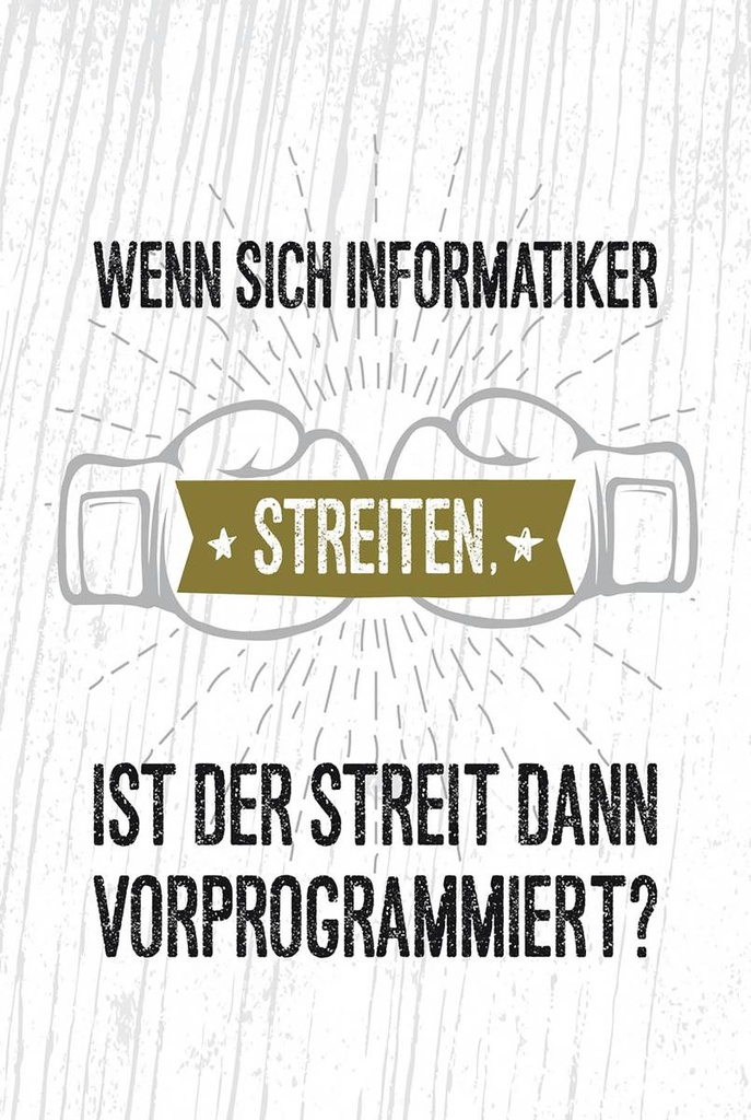 Holzschild 18x12 cm Wenn sich Informatiker streiten