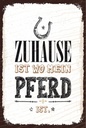 Holzschild 18x12 cm Zuhause ist wo mein Pferd ist