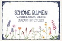 Holzschild 12x18 cm schöne Blumen wachsen langsam