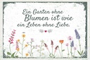 Holzschild 12x18 cm Garten ohne Blumen Leben ohne Liebe