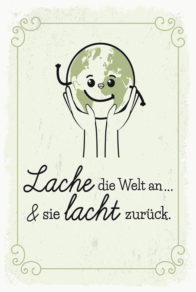 Holzschild 18x12 cm Lache die Welt an sie lacht zurück