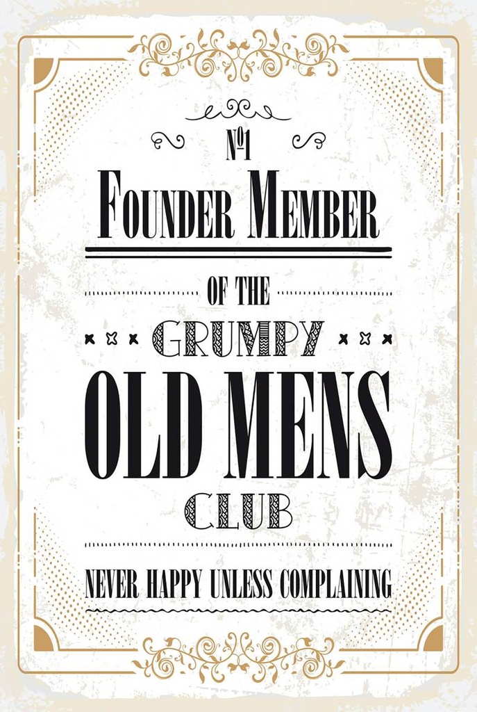 Holzschild 18x12 cm Männer old mens Club Never Happy
