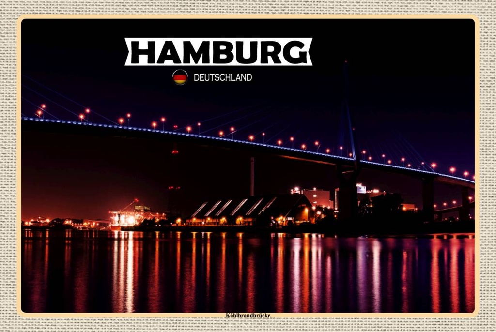 Holzschild 12x18 cm Hamburg Köhlbrandbrücke Nacht Bildmotiv Reisemotiv Abenteuer Reisen