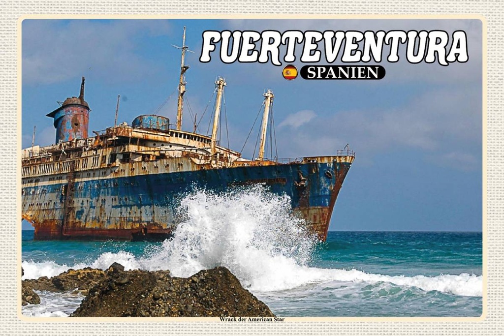 Holzschild 12x18 cm Fuerteventura Spanien Wrack American Star Bildmotiv Reisemotiv Abenteuer Reisen