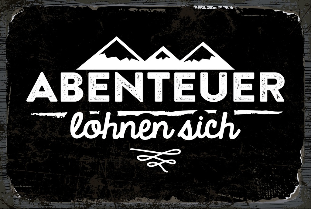 Holzschild 12x18 cm Abenteuer lohnen sich Berge
