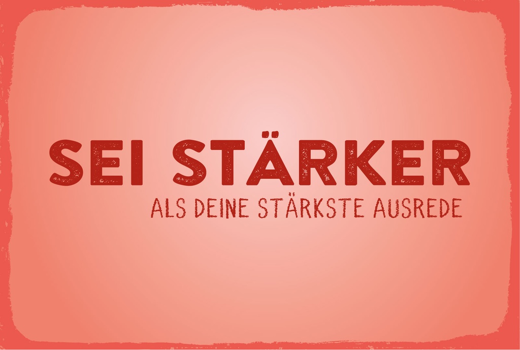 Holzschild 12x18 cm Sei stärker als deine Ausrede Rotes