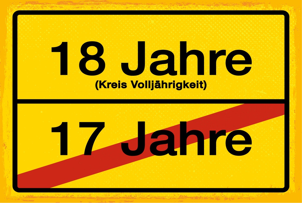 Holzschild 12x18 cm 18 Jahre Kreis Volljährigkeit 17 Jahre Ortsschild