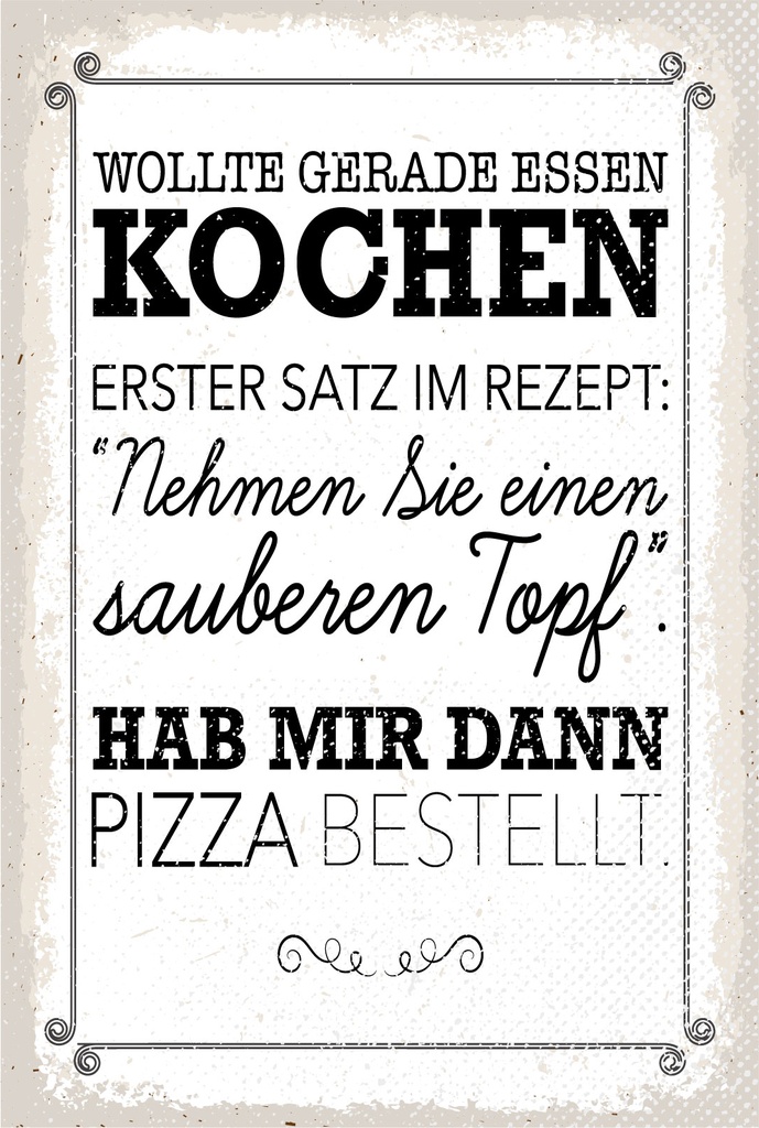 Holzschild 18x12 cm Wollte kochen hab mir dann Pizza bestellt