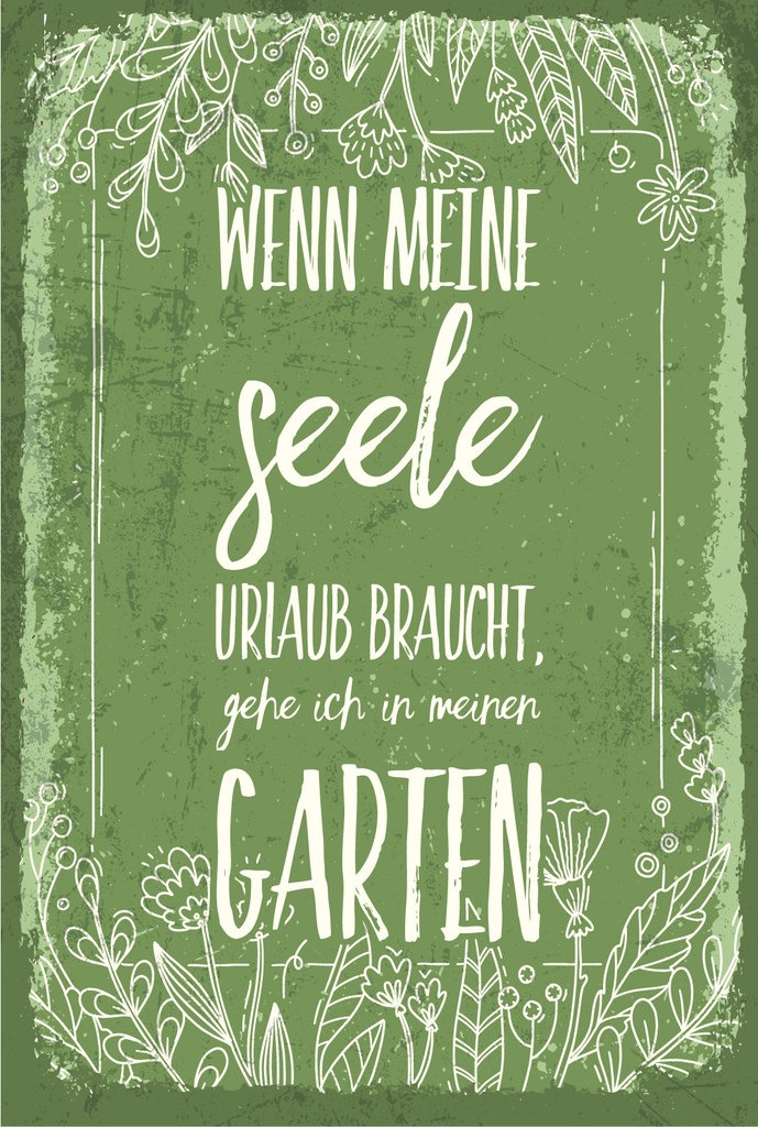 Holzschild 18x12 cm Wenn Seele Urlaub brauch geh ich in Garten