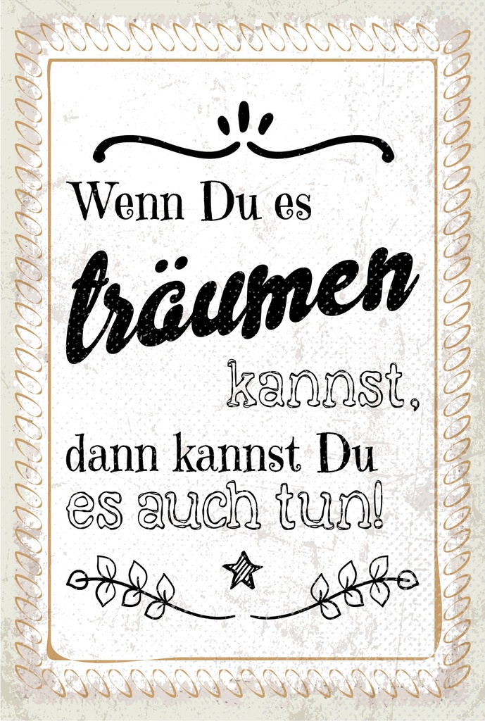 Holzschild 18x12 cm Wenn du es träumen kannst, kannst du es auch tun