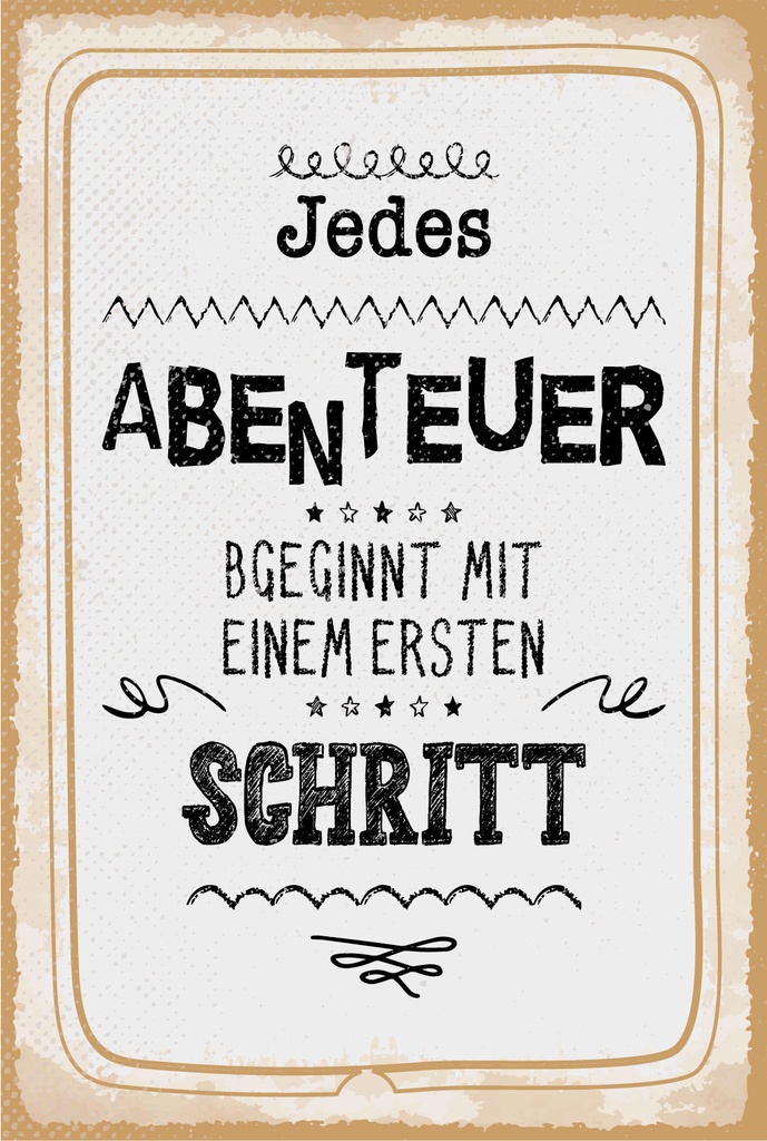 Holzschild 18x12 cm Jedes Abenteuer beginnt mit einem ersten Schritt