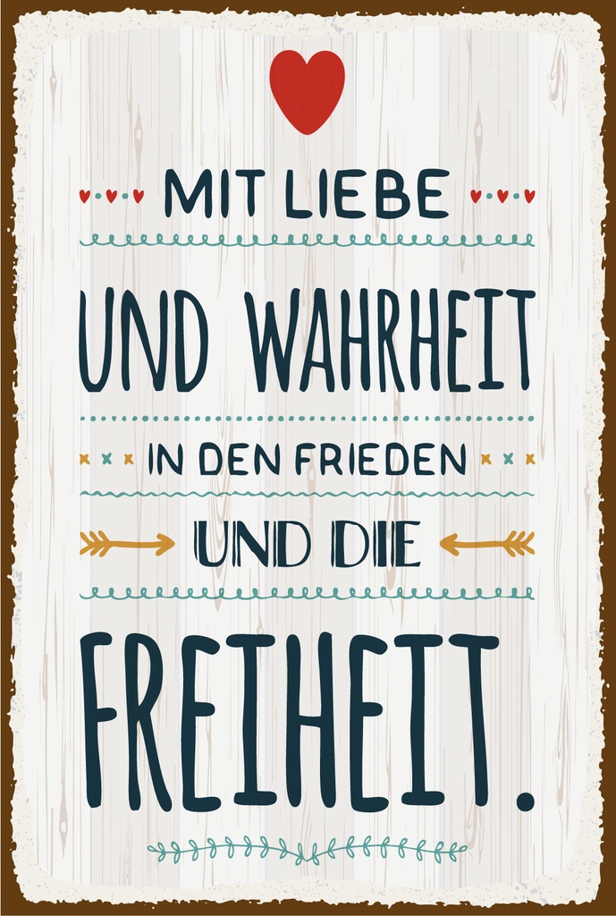 Holzschild 18x12 cm Mit Liebe und Wahrheit in den Frieden