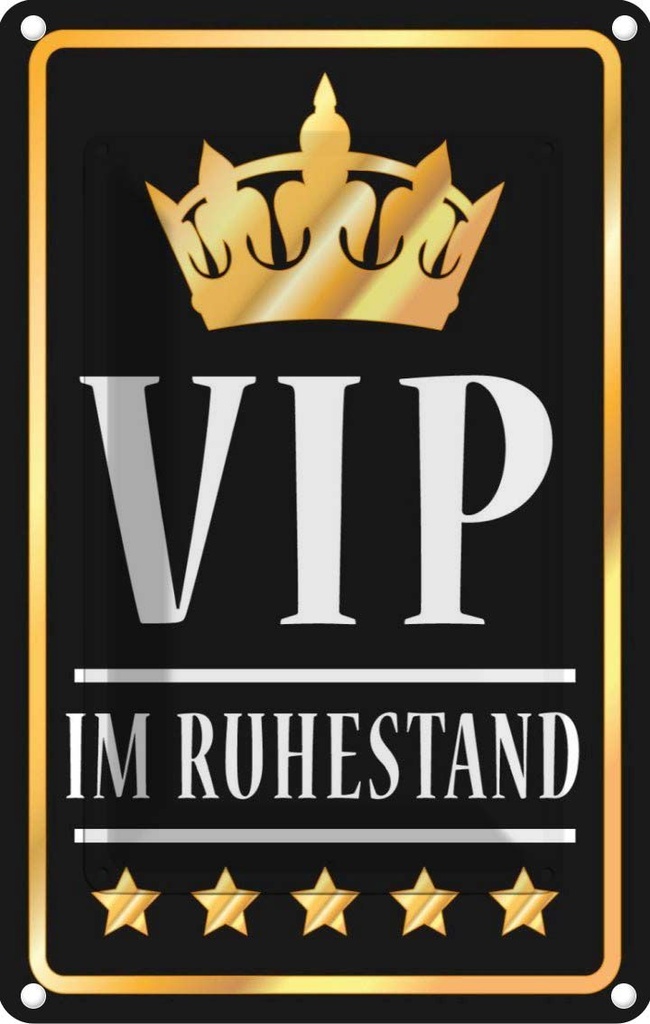 [LA-111766-2030] Blechschild 30x20 cm VIP im Ruhestand s/w Essen Trinken