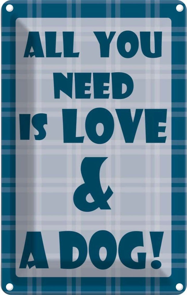 [LA-111805-2030] Blechschild 30x20 cm All you need & Dog Tier Haustier