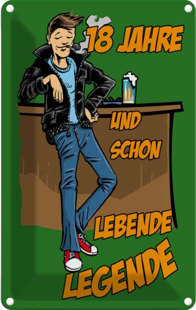[LA-111847-2030] Blechschild 30x20 cm 18 Jahre und schon Legende Dekoration Spruch Zitat
