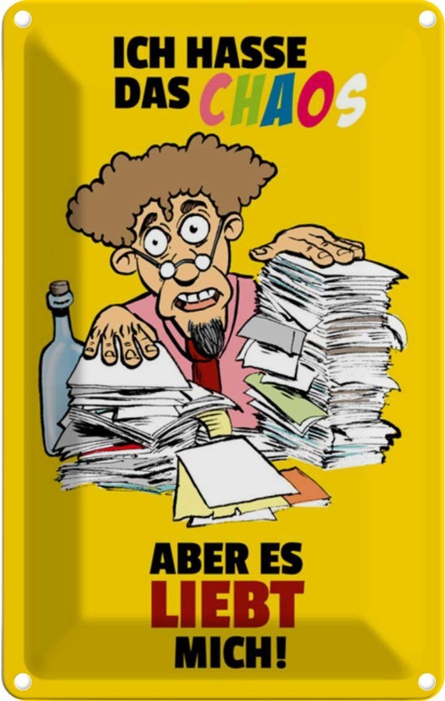 [LA-111856-2030] Blechschild 30x20 cm Ich hasse Chaos aber es liebt mich Spruch Zitat