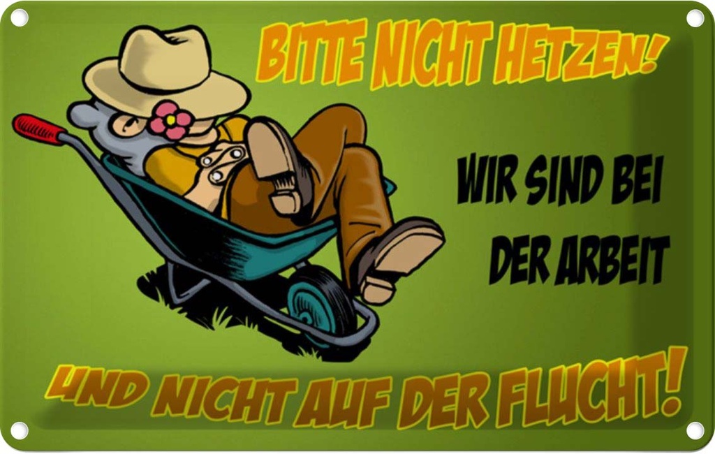 [LA-111863-2030] Blechschild 20x30 cm sind bei der Arbeit nicht Flucht Spruch Zitat