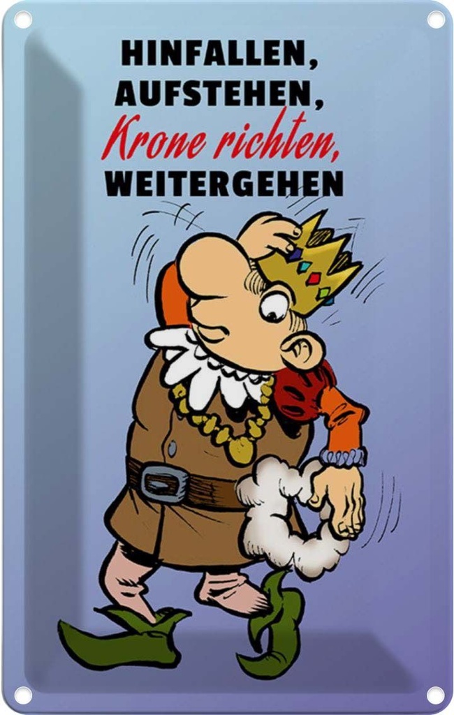 [LA-111894-2030] Blechschild 30x20 cm Hinfallen aufstehen Krone Richten Spruch Zitat