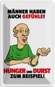 Blechschild 30x20 cm Männer haben auch Gefühle Frauen Spruch Zitat