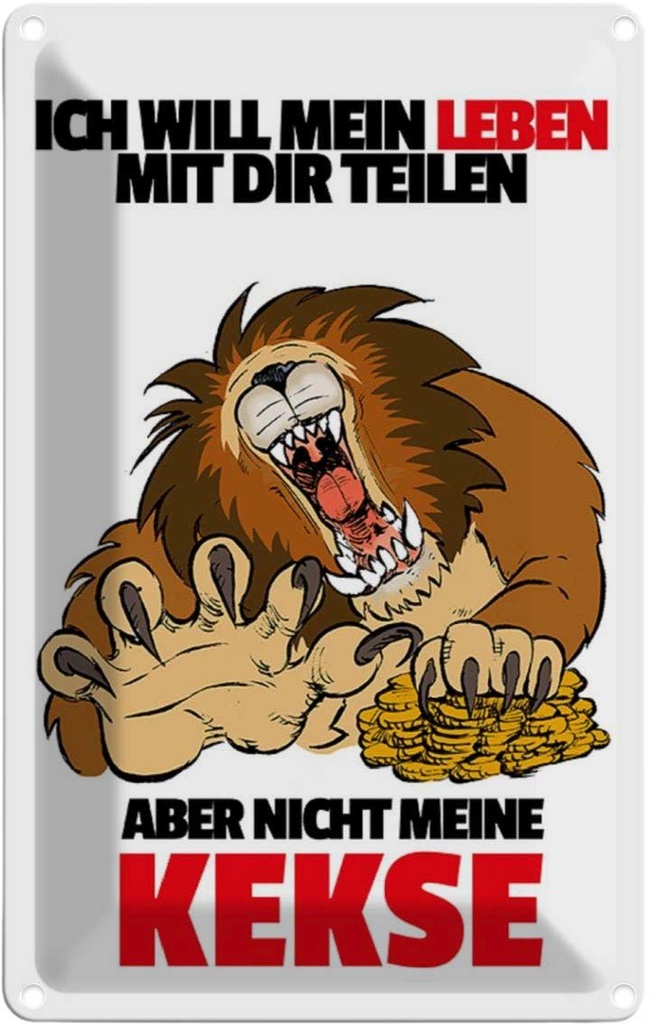 [LA-111906-2030] Blechschild 30x20 cm Will Leben teilen nicht Kekse Dekoration Spruch Zitat