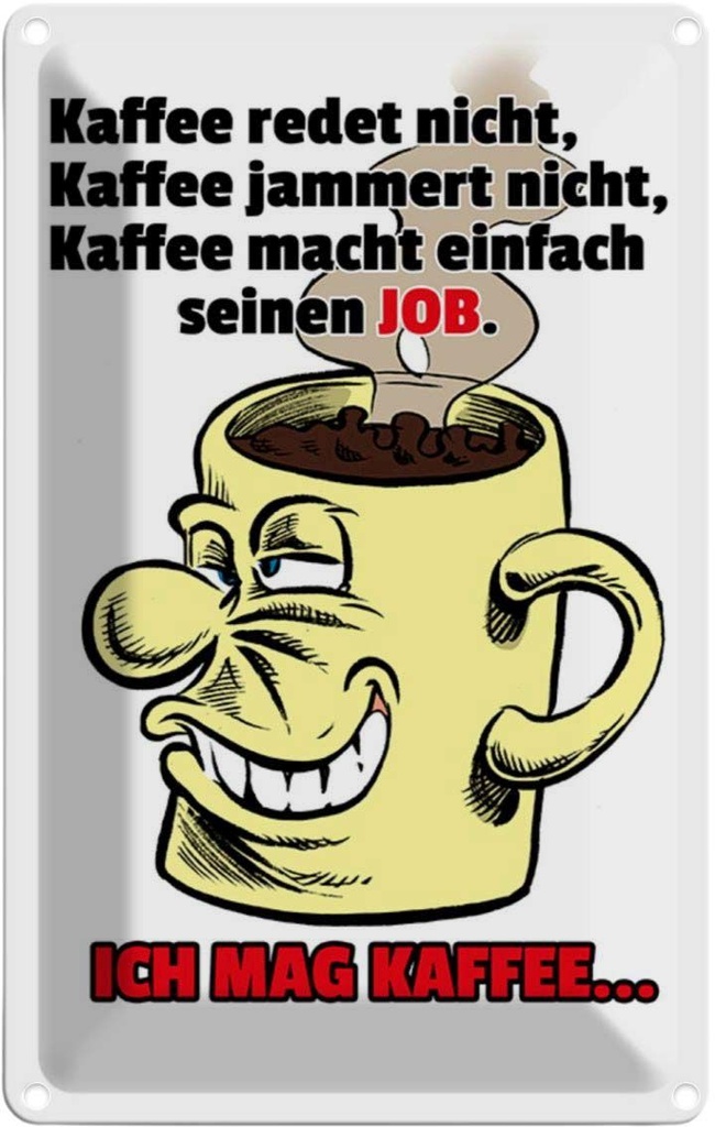 [LA-111940-2030] Blechschild 30x20 cm Kaffee redet nicht macht seinen Job Essen Trinken