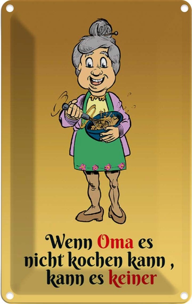 [LA-111949-2030] Blechschild 30x20 cm Wenn Oma es nicht kochen kann Opa Spruch Zitat