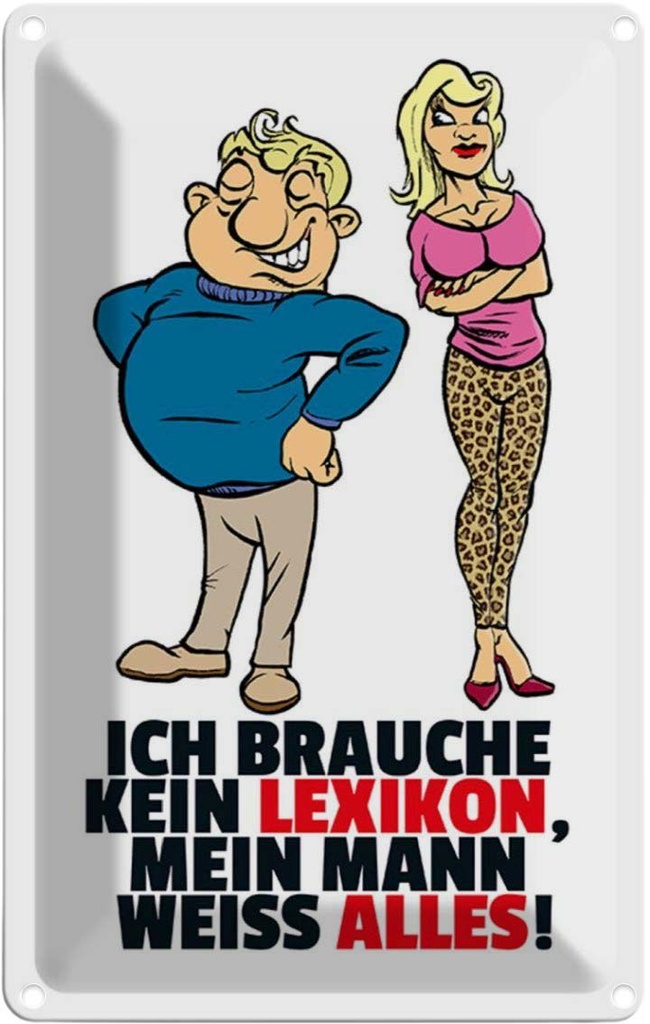 [LA-111950-2030] Blechschild 30x20 cm Brauche kein Lexikon, Mann weiß alles Spruch Zitat
