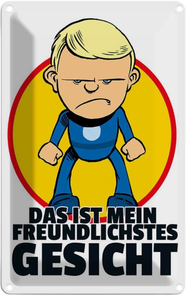 [LA-111962-2030] Blechschild 30x20 cm Mein freundlichstes Gesicht Dekoration Spruch Zitat
