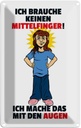 Blechschild 30x20 cm Brauche keinen Mittelfinger Dekoration Spruch Zitat