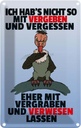 Blechschild 30x20 cm nicht vergeben vergraben Dekoration Spruch Zitat