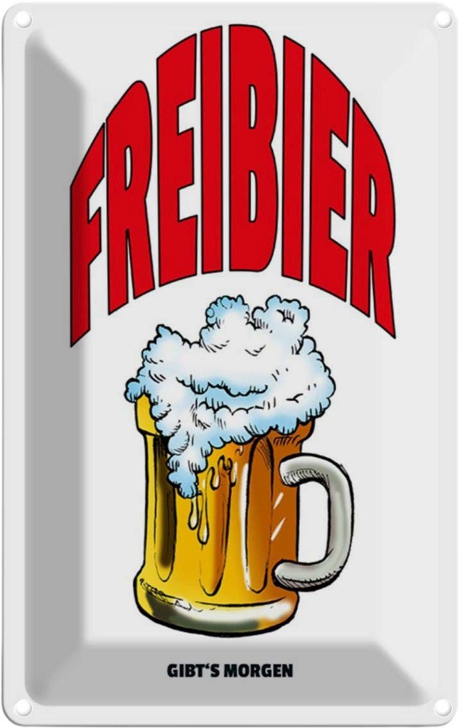 [LA-112012-2030] Blechschild 30x20 cm Alkohol Freibier gibt's morgen Bierkrug Spruch Zitat