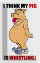 Blechschild 30x20 cm I think my pig's whistling Schwein Spruch Zitat