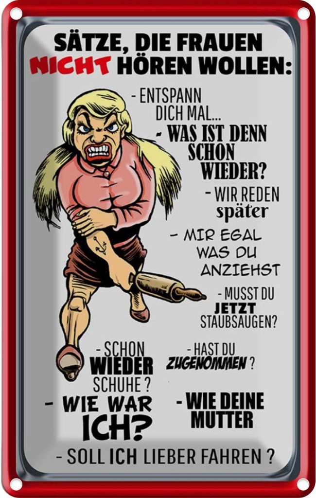 [LA-112079-2030] Blechschild 30x20 cm Sätze die Frauen nicht hören wollen Spruch Zitat