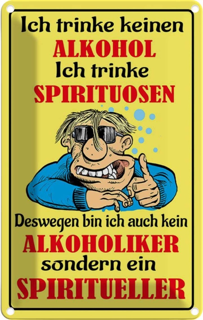 [LA-112104-2030] Blechschild 30x20 cm Kein Alkohol trinke Spirituosen Spruch Zitat