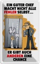 Blechschild 30x20 cm Guter Chef Fehler nicht selbst Beruf Arbeit