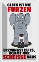 Blechschild 30x20 cm Glück ist wie furzen Elefant Tier Haustier Spruch Zitat