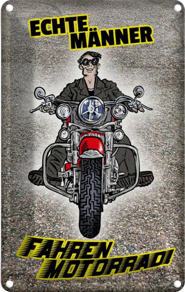 [LA-112166-2030] Blechschild 30x20 cm Echte Männer fahren Motorrad Frauen Spruch Zitat