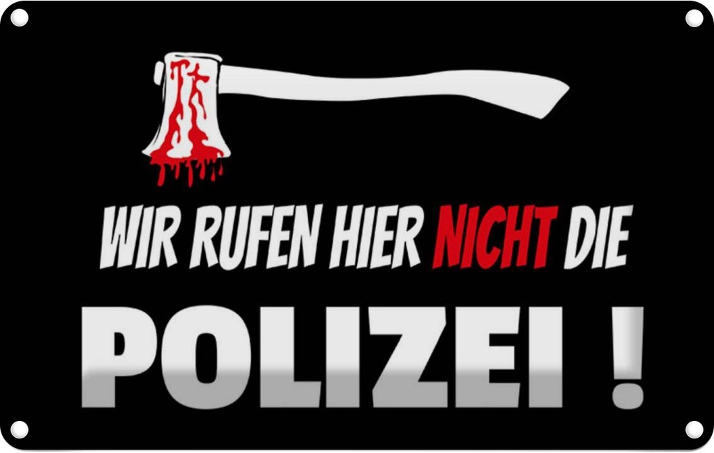 [LA-112185-2030] Blechschild 20x30 cm wir rufen nicht die Polizei Dekoration