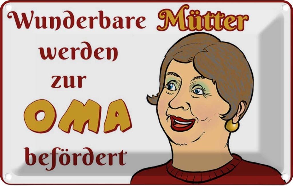 [LA-112285-2030] Blechschild 20x30 cm wunderbare Mütter werden Oma Familie Freunde