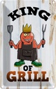Blechschild 30x20 cm King of Grill Essen Trinken