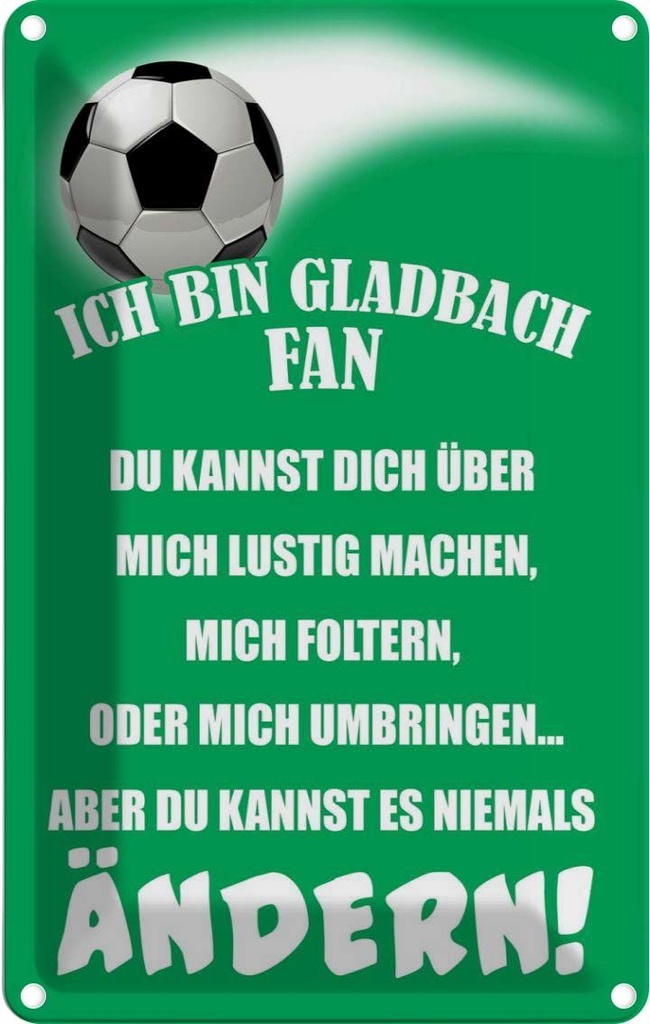 [LA-112391-2030] Blechschild 30x20 cm ich bin Gladbach Fan Fussball Sport Hobby