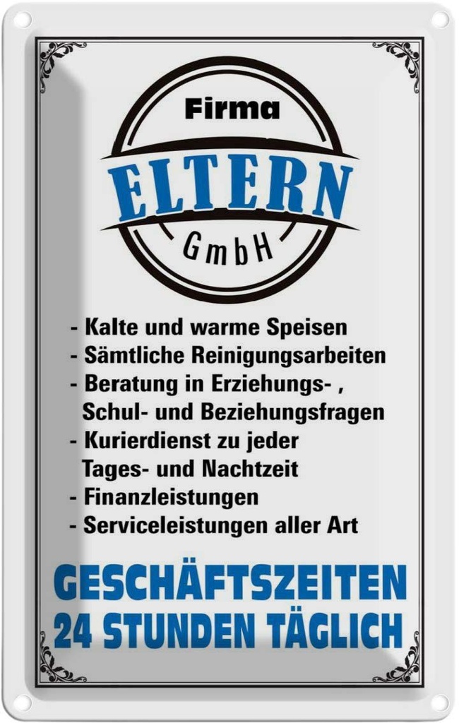[LA-112393-2030] Blechschild 30x20 cm Firma Eltern GmbH 24 Std täglich Spruch Zitat