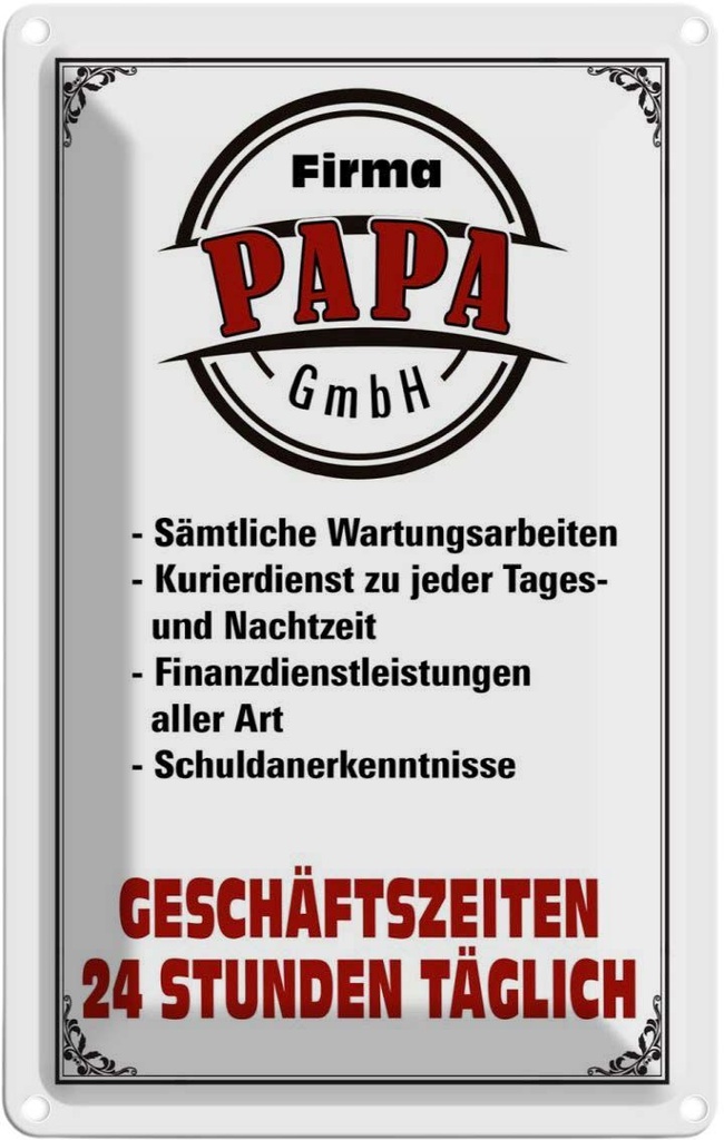 [LA-112415-2030] Blechschild 30x20 cm Beruf Arbeit Firma Papa GmbH 24 Std täglich