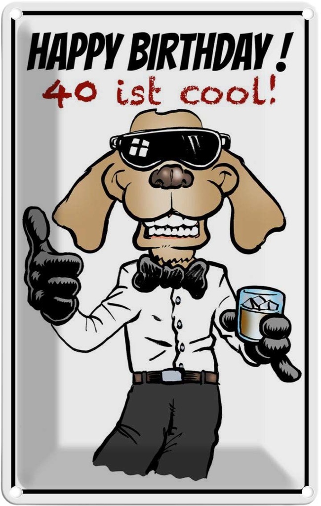 [LA-112421-2030] Blechschild 30x20 cm Happy Birthday 40 is cool Geburtstag Feiern Party
