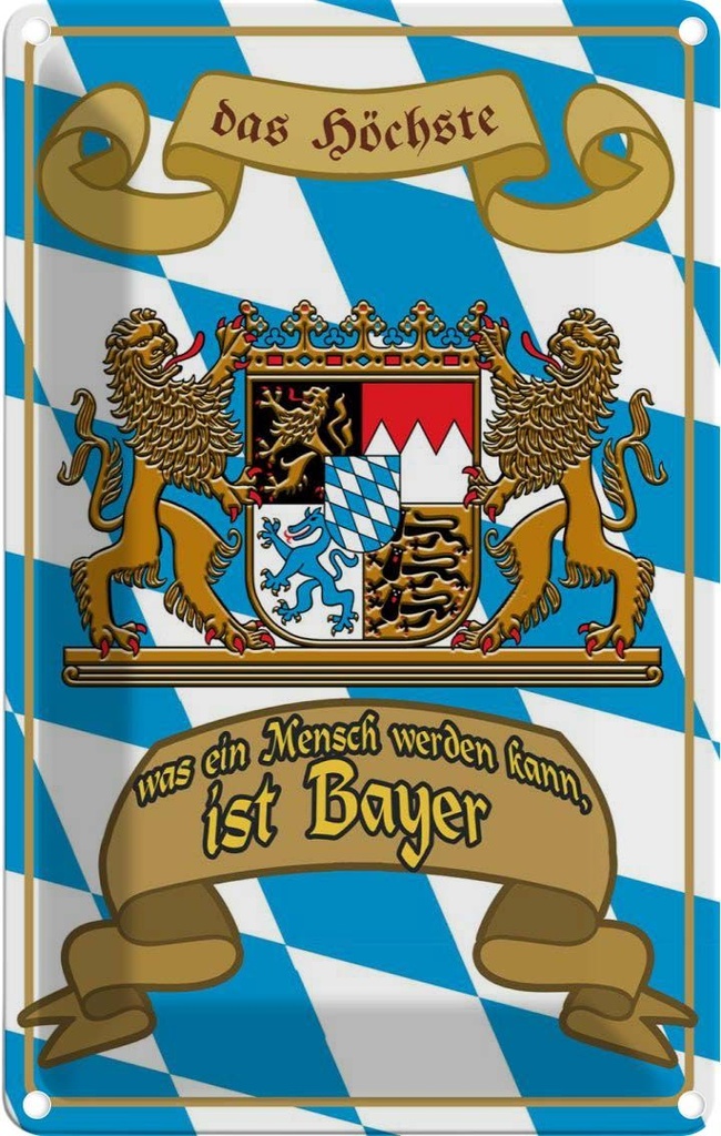 [LA-112425-2030] Blechschild 30x20 cm höchste was Mensch werden Bayer Deutschland