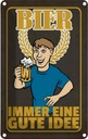 Blechschild 30x20 cm Alkohol Bier immer eine gute Idee Spruch Zitat