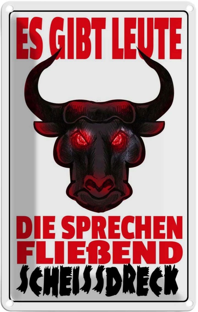 [LA-112455-2030] Blechschild 30x20 cm gibt Leute sprechen Scheissdreck Spruch Zitat